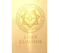 Liber Luminis (Edición en Español): Traducción oficial al español del texto original en inglés