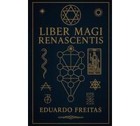 Liber Magis Renascentis: O Livro do Mago Renascentista