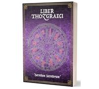 Liber Thozgraeci vel Secretum Secretorum: Le grimoire de TozGraec ou le secret des secrets