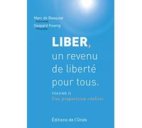 Liber, un revenu de liberté pour tous, II