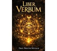LIBER VERBUM: Spells, Language, and the Architecture of the Mind