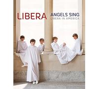 Angels Sing - Libera in America (Blu-ray) Libera