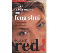 Libera la tua mente con il Feng Shui