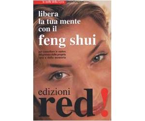 Libera la tua mente con il Feng Shui