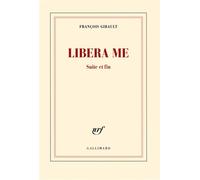 Libera me Suite et fin - François Gibault - Gallimard - broché - Roman
