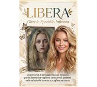 LIBERA: Oltre lo specchio infranto