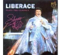 Liberace - Plays the Classics