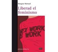 Liberad El Feminismo Mertuil, Morgane (Auteur)