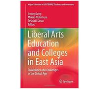 Liberal Arts Education And Colleges In East Asia
