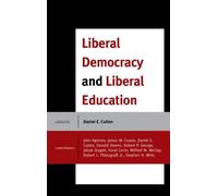 Liberal Democracy And Liberal Education
