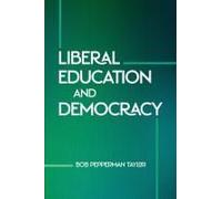 Liberal Education And Democracy