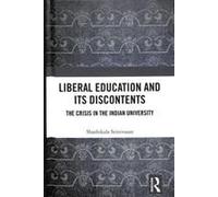 Liberal Education And Its Discontents