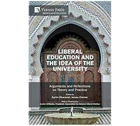 Liberal Education And The Idea Of The University