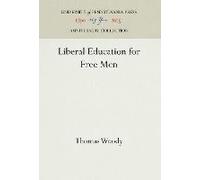 Liberal Education For Free Men