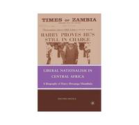 Liberal Nationalism In Central Africa