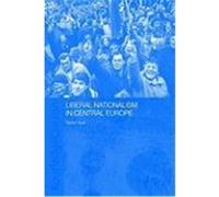 Liberal Nationalism in Central Europe Auer, Stefan (Auteur)