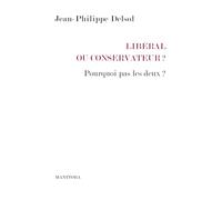 Libéral ou conservateur ?: Pourquoi pas les deux ?