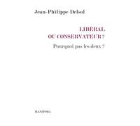 Libéral Ou Conservateur ? - Pourquoi Pas Les Deux ?