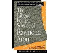Liberal Political Science Of Raymond Aron