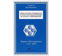 Libéralisation commerciale et évolution des économies du sud de la Méditerranée Tome 19 - Henri Regnault - L'harmattan - broché - Revue