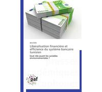 Libéralisation financière et efficience du système bancaire tunisien - OCHI-A - P.academiques Francophones - broché - Essai
