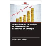 Libéralisation financière et performances bancaires en Éthiopie
