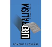 Liberalism: A Counter-History