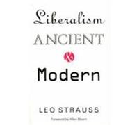 Liberalism Ancient and Modern Leo Strauss (Auteur)