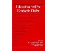 Liberalism and the Economic Order, Social Philosophy and Policy, Vol 10 No 2 Ellen Frankel Paul, Fred Dycus Miller (Auteur)