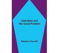 Liberalism And The Social Problem