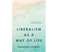 Liberalism As a Way of Life – Princeton University Press