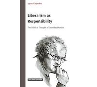 Liberalism as Responsibility: The Political Thought of Leonidas Donskis