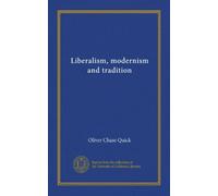 Liberalism, modernism and tradition