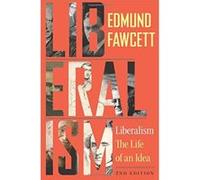 Liberalism: The Life of an Idea