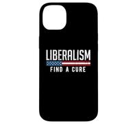 Libéralisme Find a Cure Funny Political Meme Humour Graphic Coque pour iPhone 14 Plus