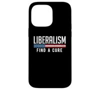 Libéralisme Find a Cure Funny Political Meme Humour Graphic Coque pour iPhone 14 Pro Max