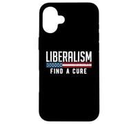 Libéralisme Find a Cure Funny Political Meme Humour Graphic Coque pour iPhone 16 Plus