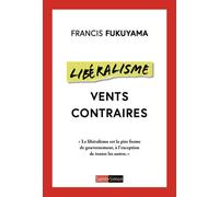 Libéralisme - Vents contraires - Francis Fukuyama - Saint-Simon - broché - Essai