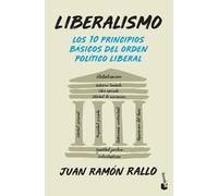 Liberalismo: Los 10 principios básicos del orden político liberal