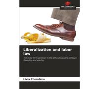 Liberalization and labor law: The fixed-term contract in the difficult balance between flexibility and stability