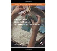 Liberalization, Financial Instability and Economic Development - [Version Originale] Yilmaz Akyuz (Auteur)