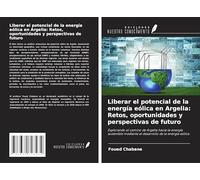 Liberar el potencial de la energía eólica en Argelia: Retos, oportunidades y perspectivas de futuro