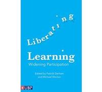 Liberating Learning: Widening Participation - [Livre en VO] Patrick Derham, Michael Worton (Auteur)