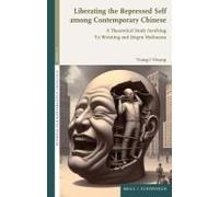 Liberating The Repressed Self Among Contemporary Chinese