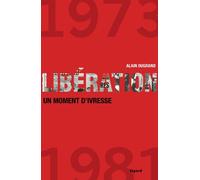 LIBERATION 1973 1981 UN MOMENT D IVRESSE