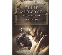 Liberation: A French Resistance Novel