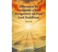 Liberation By Encounter A New Perspective On Pure Land Buddhism