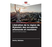 Libération de la région de Mykolaïv des occupants allemands et roumains