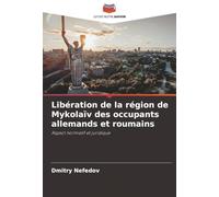 Libération de la région de Mykolaïv des occupants allemands et roumains: Aspect normatif et juridique