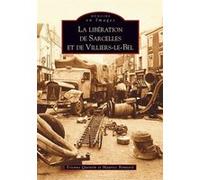 Libération de Sarcelles et de Villiers-le-Bel (La) Etienne Quentin (Auteur), Maurice Bonnard (Auteur)